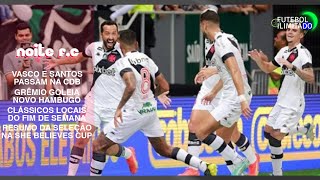 CLASSIFICAÇÕES NA COPA DO BRASIL, GRÊMIO GOLEIA E CLÁSSICOS DO FIM DE SEMANA - NOITE F.C #80