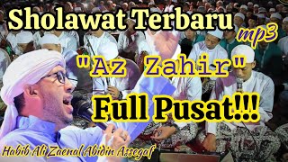 Sholawat terbaru | Az Zahir | habib ali zaenal abidin assegaf