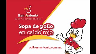 Pollos San Antonio ; Sopa de Pollo en Caldo Rojo