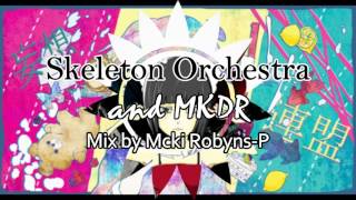 【Kagamine Rin V4X】Skeleton Orchestra and MKDR  【Vocaloid mashup】