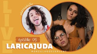 me apaixonei por uma mulher, e agora? #laricajuda | orgulho de ser lgbt | ep 05 | Larissa Vaiano