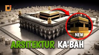 KA'BAH ARSITEKTUR PERTAMA ISLAM | DUNIA ISLAM