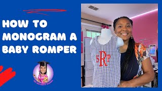 How to Monogram A Baby Romper | Monogram Custom Order | Using my 10 Needle Brother to Monogram