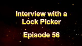 Interview with a Lock Picker - Episode 56 - Bandito Brandino - #lockpicking #locksport