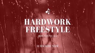 M.I HARDWORK FREESTYLE