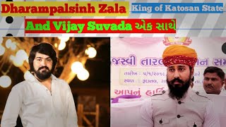 Dharampalsinh Zala king of katosan state and Vijay Suvada  Ek Sathe