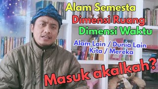 Keberadaan Dimensi Ruang dan Waktu || JAJ LINK