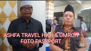 ASHFA TRAVEL HAJI & UMROH FOTO PASSPORT Di Pon.Pes " NURUR ROHMAH "MANTUP LAMONGAN 20 AGUSTUS 2024