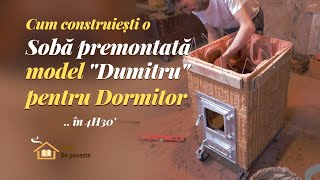 Cum faci o sobă premontată "Dumitru" pentru dormitor