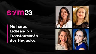 Mulheres Liderando a Transformação dos Negócios| FISWeek23