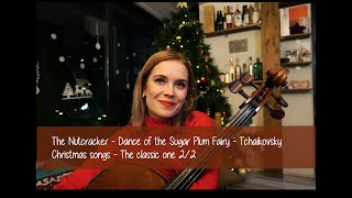 The Nutcracker - Dance of the Sugar Plum Fairy   🎄 . Christmas songs - The classic one 2/2