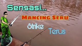 Sensasi Mancing Strike Seru