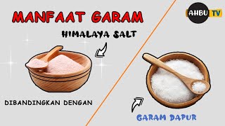 MANFAAT GARAM HIMALAYA DIBANDINGKAN DENGAN GARAM DAPUR  MANFAAT GARAM HIMAYALA