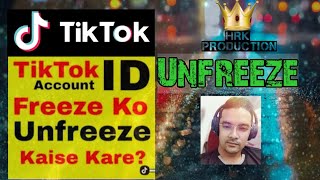 How to Unfreeze your TikTok account/ Report your freeze TikTok Account