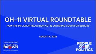 OH-11 Virtual Roundtable: How the Inflation Reduction Act is Lowering Costs for Seniors