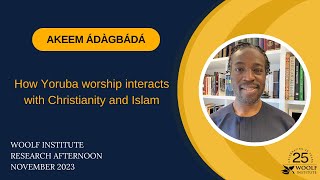 Akeem Adagbada | Research Afternoon 2023 | Woolf Institute