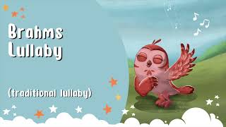 Brahms Lullaby - Traditional Lullaby for Babies & Children