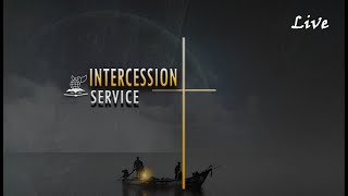 WEDNESDAY INTERCESSION SERVICE