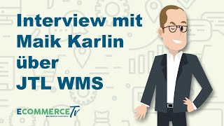 Interview mit Maik Karlin über JTL WMS