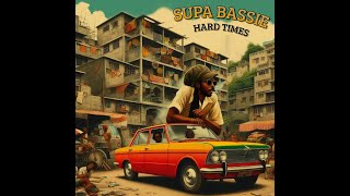 Supa Bassie - Hard Times (Tribute To Derrick Lara)