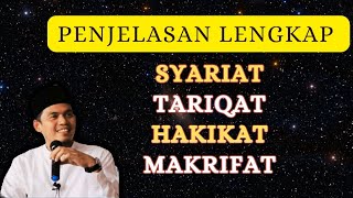 Penjelasan lebih lengkap tentang Syariat Tarekat Hakikat Makrifat ✅ Buya Arrazy Hasyim