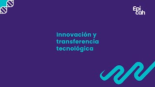 Bloque "Innovación y transferencia tecnológica"