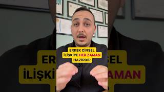 ERKEK CİNSEL İLİŞKİYE HER ZAMAN HAZIRDIR #shorts