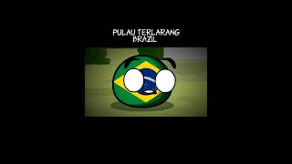 Pulau terlarang di Brazil  #countryballs