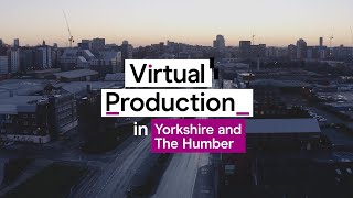 The Future of Virtual Production in Yorkshire and The Humber