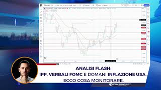 Buongiorno Mercati:in attesa dell'inflazione USA,oggi attenzione al FOMC. #EURUSD e #GBPUSD al bivio