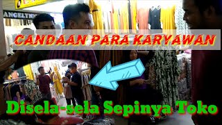 Canda Tawa para Karyawan Toko//Pasar Tanah Abang Metro Sepi pembeli@Cholies87 Vlog