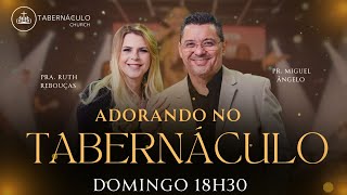 CULTO ADORANDO NO TABERNÁCULO - 18H30 - 12/11/2023