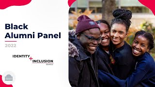 Identity + Inclusion Series: Black Alumni Panel | 2022