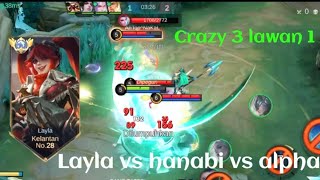 LAYLA VS HANABI VS ALPHA❗BUILD ONE SHOT ENEMY DELETE! GAME SANGAT SUSAH | build top 1 global Layla