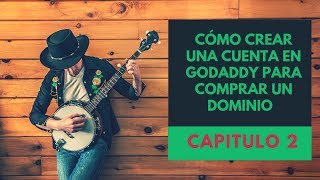 😍 como CEAR una cuenta en GODADDY para COMPRAR UN DOMINIO 💪 🦄 CAPITULO2