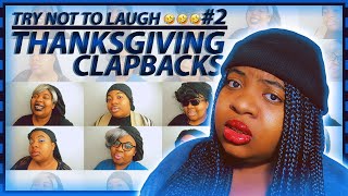 Funniest Thanksgiving Clapbacks Compilation 5 (TRY NOT TO LAUGH CHALLENGE) Part 2