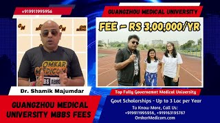 Guangzhou Medical University Fees | MBBS in China 2024 for Indian Students