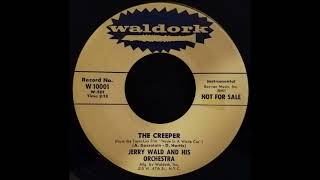 Jerry Wald And His Orchestra -  The Creeper