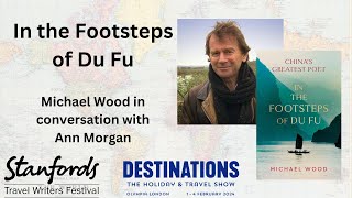 'In the Footsteps of Du Fu' with Michael Wood