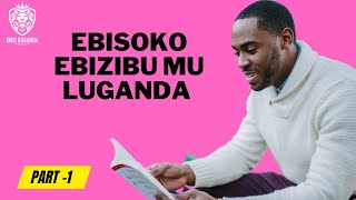 EBISOKO EBIZIBU MU LUGANDA(1) - YIGA OLUGANDA NE KABANDA MUSOKE