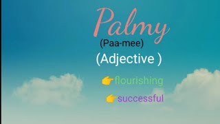 palmy/word of the day /advaned English Vocabulary /palmy English drama days /English tutorial