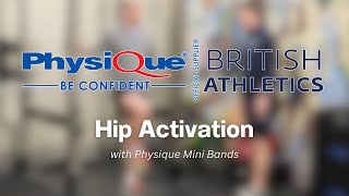 British Athletics - Hip Activation with Mini Bands | Physique Management