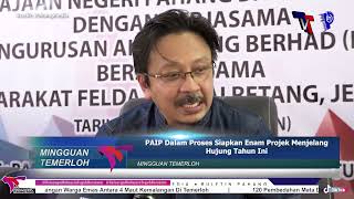 PAIP Dalam Proses Siapkan Enam Projek Menjelang Hujung Tahun Ini