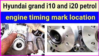 Hyundai grand i10 and i20 petrol engine timing mark location