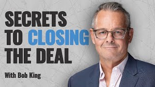 How to close the deal with Bob King #closing #closethedeal #speakwithpeoplepodcast