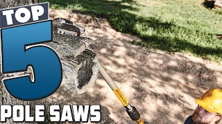 Ultimate Guide to the Top 5 Best Pole Saws | Must-Have Tools for Tree Trimming