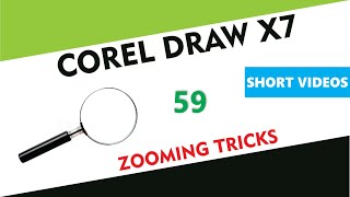 Zoom Tricks - Corel Draw X7/X9 - Tutorial 59 - Short Videos