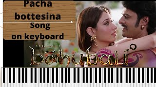 pacha bottesina song|on keyboard|bahubali|prabhash |the santhu music