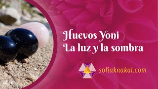 Huevos Yoni - La Luz Y La Sombra