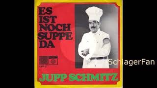 Jupp Schmitz – Es Ist Noch Suppe Da - 1968